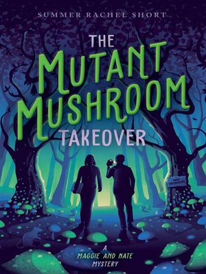 cover image of The Mutant Mushroom Takeover